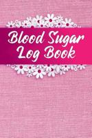 Blood Sugar Log Book: Diabetes Log Book - 120 Weeks Monday to Sunday LogBook - Blood Glucose Log for Daily Tracking Before and After Meals (Volume 2) 1072960877 Book Cover