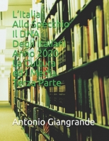 L'Italia Allo Specchio Il DNA Degli Italiani Anno 2020 La Cultura ed I Media Terza Parte B0851LL1MX Book Cover