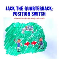 Jack The Quarterback: Position Switch B089TV18B2 Book Cover