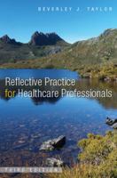 Reflective Practice for Healthcare Professionals: A Practical Guide 0335238351 Book Cover