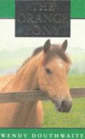 The Orange Pony 0330336312 Book Cover