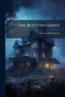 The Beeston Ghost... 1276364083 Book Cover