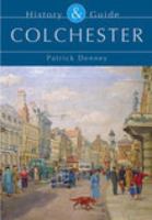 Colchester History & Guide 0752432141 Book Cover