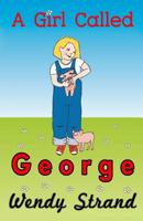 A Girl Called George 1548276278 Book Cover