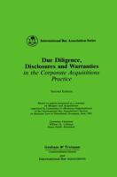 Due Diligence, Disclosures and Warranties: In the Corporate Acquisitions Practice 1853336335 Book Cover