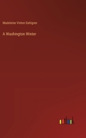 A Washington Winter 3385333342 Book Cover
