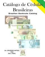 Cat�logo de C�dulas Brasileiras: Brazilian Banknote (Paper Money) Catalog 154982161X Book Cover