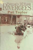 Paducah's '37 Flood Rivergees 0975878859 Book Cover