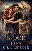 Love, Lies and Blood Ties: A young adult paranormal romance B08WYG551G Book Cover