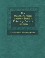 Der Maschinenbau, Dritter Band 0341162191 Book Cover