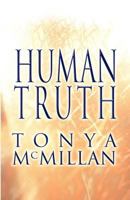 Human Truth 1462694322 Book Cover