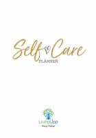 The Self-Care Planner (2nd Edition) 0997485337 Book Cover