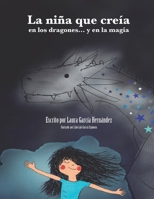 La nin~a que crei´a en los dragones... y en la magia (Spanish Edition) B08N1F7LPC Book Cover