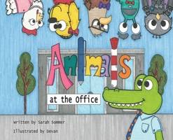 Animals at the Office 1734216212 Book Cover
