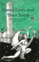 Demi-Gods and Then Some 1946081345 Book Cover