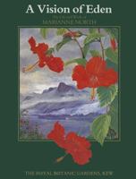 A Vision of Eden: The Life and Work of Marianne North 0030574536 Book Cover