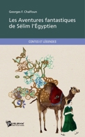 Les Aventures fantastiques de Sélim l'Égyptien (French Edition) 2748390598 Book Cover