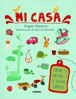 Mi casa 849825907X Book Cover