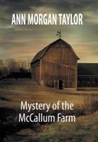 Mystery of the McCallum Farm 1479789542 Book Cover