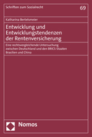 Entwicklung Und Entwicklungstendenzen Der Rentenversicherung: Eine Rechtsvergleichende Untersuchung Zwischen Deutschland Und Den Brics-Staaten Brasilien Und China 3756006549 Book Cover