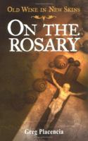 Old Wines in New Skins: On The Rosary 1589822242 Book Cover