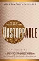 Unstoppable: The Rise of Female Global Leaders 1960930125 Book Cover