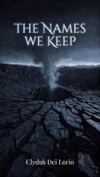 The Names We Keep B0GS9FFFKS Book Cover