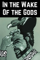 In the Wake of the Gods B0CH23Z4GB Book Cover