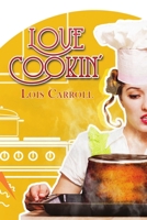 Love Cookin' 1680466402 Book Cover