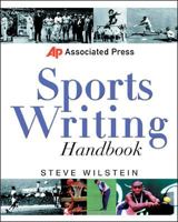 Associated Press Sports Writing Handbook 0071372180 Book Cover