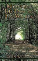 Mystery of the Dancing Firewalker: Emily Jacobs Mystery, Book 1 1449064981 Book Cover