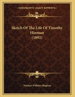 Sketch Of The Life Of Timothy Hinman 1120708850 Book Cover
