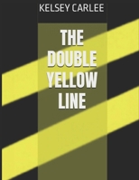 THE DOUBLE YELLOW LINE B09P6T4NHR Book Cover