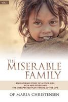 The Miserable Family: An Inspiring Story of a Poor Girl with Her Sister and the Unexpected Plot Twists of the Life 1093352922 Book Cover