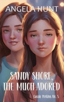 Sandy Shore the Much-Adored B0GNZ3FKC8 Book Cover