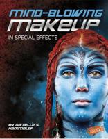Mind-Blowing Makeup in Special Effects 1491420022 Book Cover