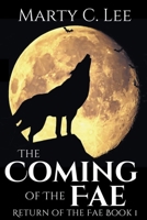 The Coming of the Fae (The Return of the Fae) 1950230333 Book Cover