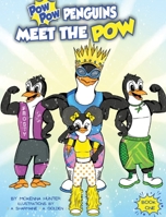 Pow Pow Penguins Meet The Pow 195474918X Book Cover