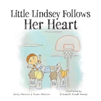 Little Lindsey Follows Her Heart B0H1NMW41N Book Cover