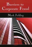Barriers to Corporate Fraud 1606923366 Book Cover