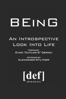 BEinG: An Introspective Look Into Life 165621458X Book Cover