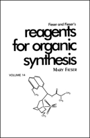 Fieser And Fieser's Reagents for Organic Synthesis 0471504009 Book Cover