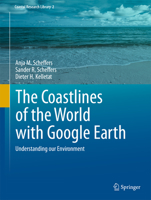 The Coastlines of the World with Google Earth: Understanding Our Environment 9400707371 Book Cover