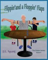 Flippin' and a Floppin' Flaps 1726328228 Book Cover