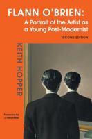 Flann O'Brien: A Portrait of the Artist as a Young Post-Modernist (Poetry/literary Criticism) 1859184871 Book Cover