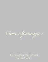 Cara Speranza 1484892097 Book Cover