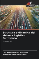 Struttura e dinamica del sistema logistico ferroviario (Italian Edition) 6207182286 Book Cover