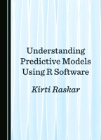 Understanding Predictive Models Using R Software 1036415295 Book Cover