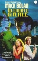 Ultimate Game (Super Bolan , No 60) 0373614608 Book Cover