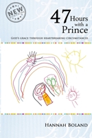 47 Hours with a Prince 098757874X Book Cover